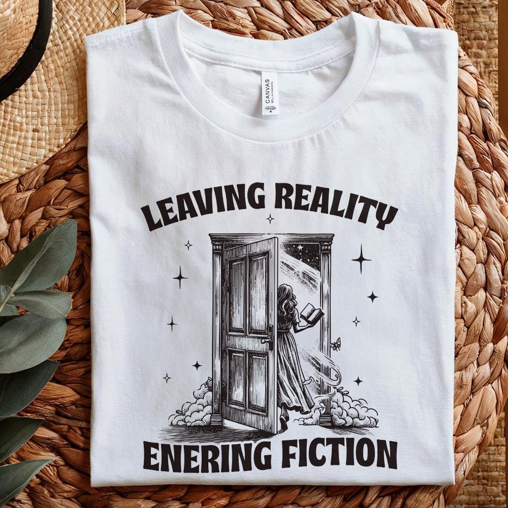Leaving Reality Entering Fiction PNG, Bookish png PNG - 300 DPI Design