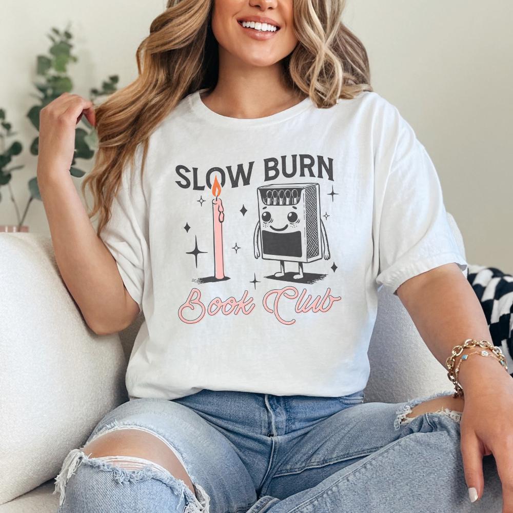 Slow Burn PNG, Book Lover Design - 300 DPI Design for T-Shirt