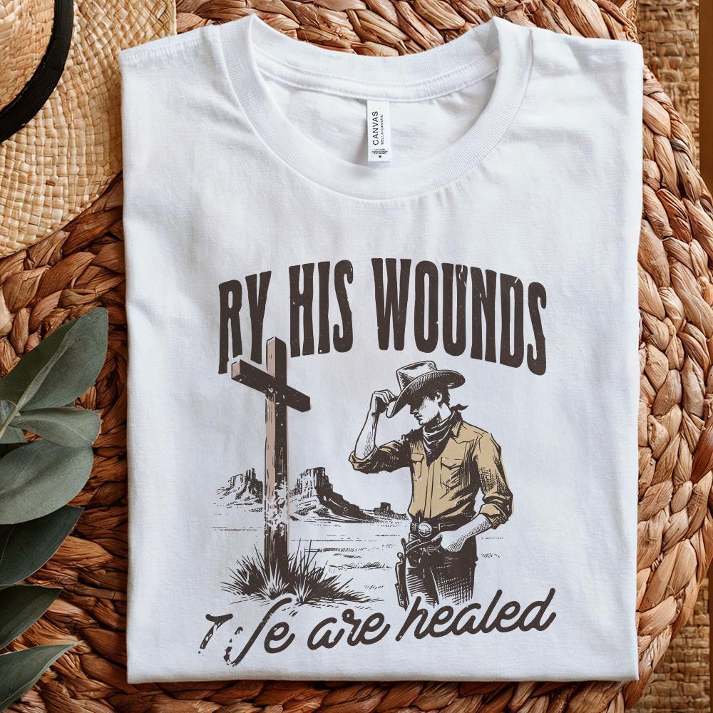 By His Wounds We Are Healed PNG, Christian PNG - 300 DPI Design for T-Shirt