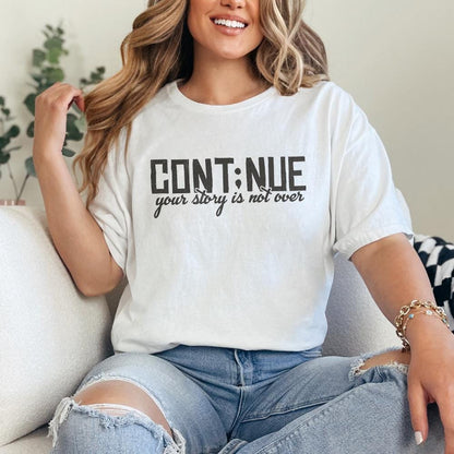 Continue PNG, Mental Health png - 300 DPI Design for T-Shirt