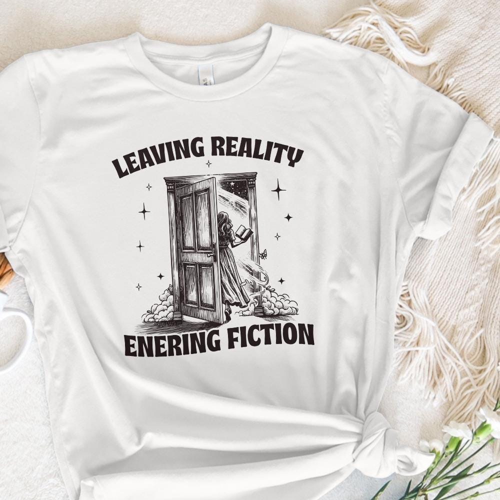 Leaving Reality Entering Fiction PNG, Bookish png PNG - 300 DPI Design