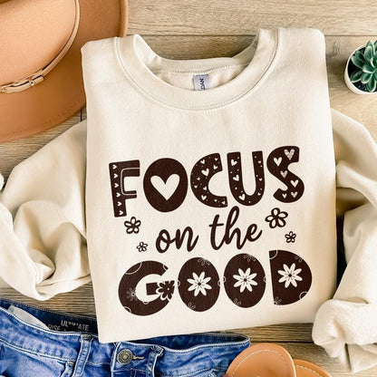 Focus On The Good PNG, Positive Affirmation Shirt Design - 300 DPI Design