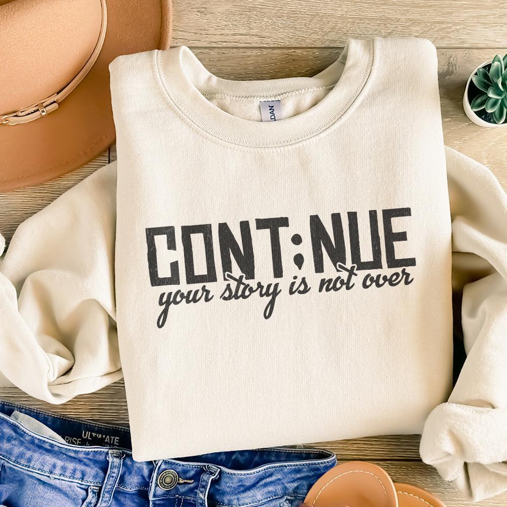 Continue PNG, Mental Health png - 300 DPI Design for T-Shirt