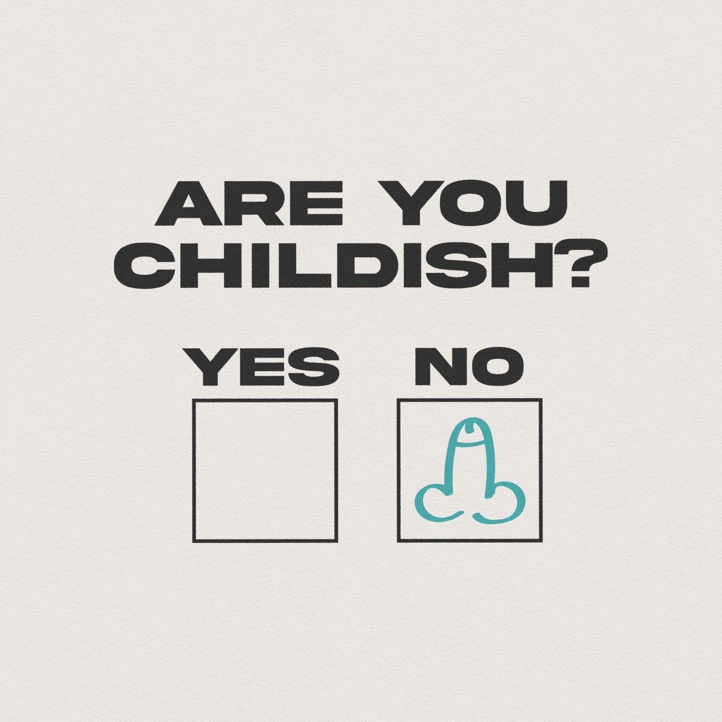 Funny Shirt Design, Childish Humor png - 300 DPI Design for T-Shirt