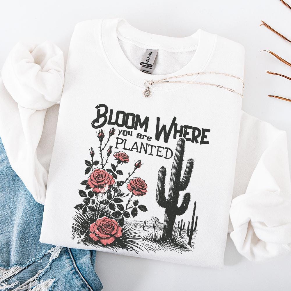 Bloom Where You Are Planted PNG, Cactus png - 300 DPI Design for T-Shirt