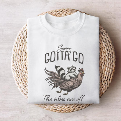 Sorry Gotta Go The Vibes Are Off PNG, Funny Animals Shirt Design - 300