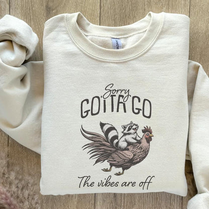 Sorry Gotta Go The Vibes Are Off PNG, Funny Animals Shirt Design - 300