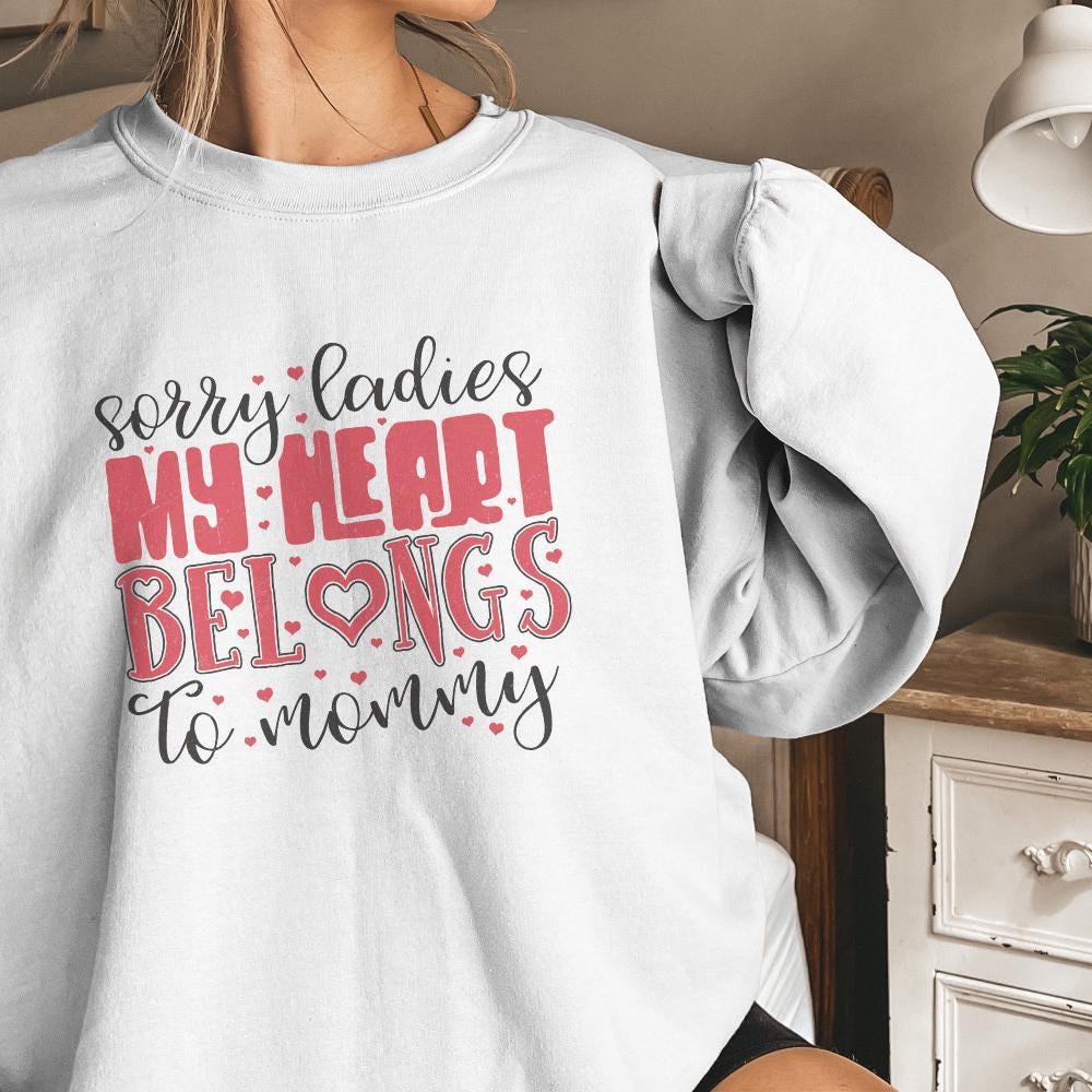 My Heart Belongs to Mommy PNG, Valentines Day - 300 DPI Design for T-Shirt