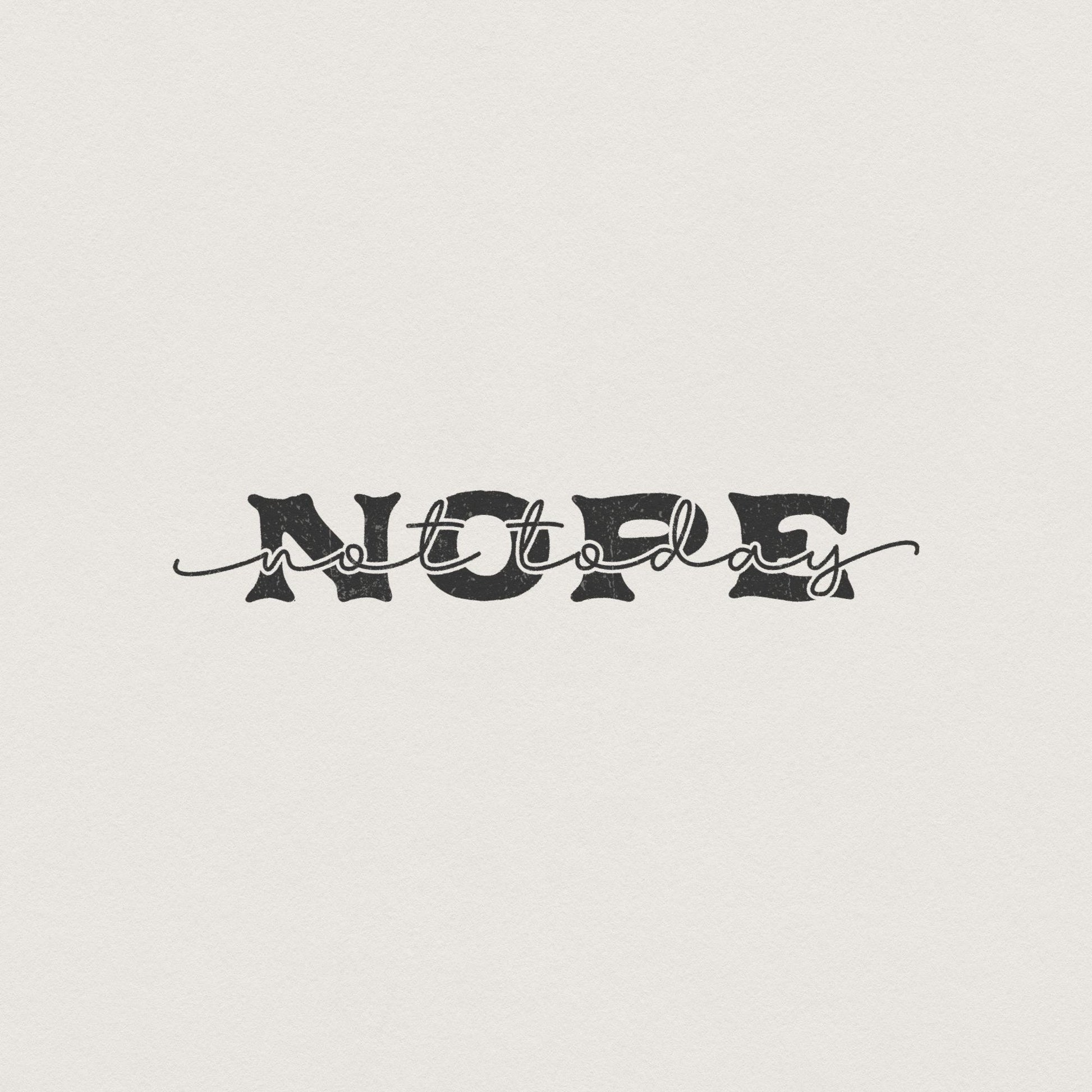 Nope Not Today png, Sassy png - 300 DPI Design for T-Shirt