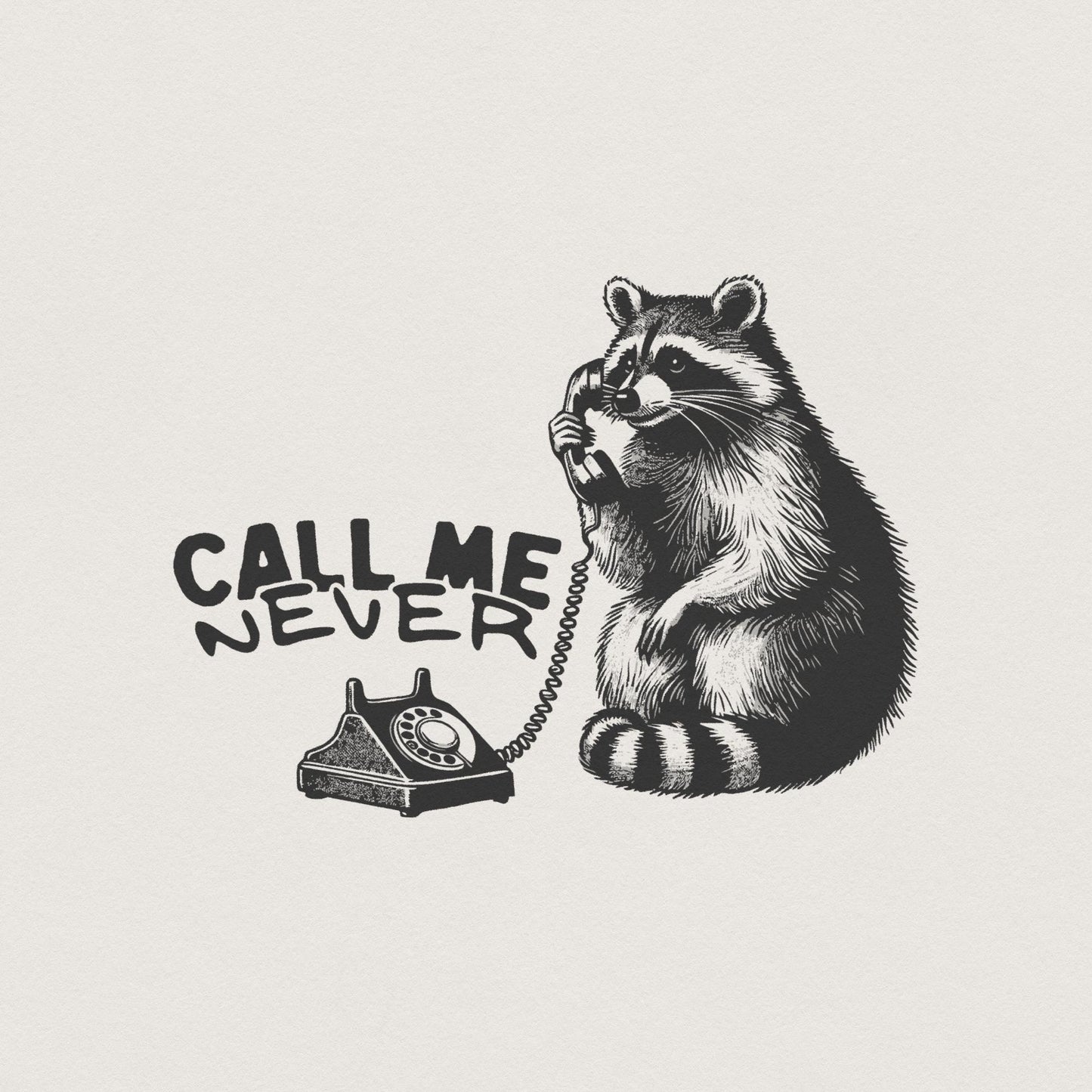 Call Me Never PNG, Valentines Day Sublimation Design - 300 DPI Design for