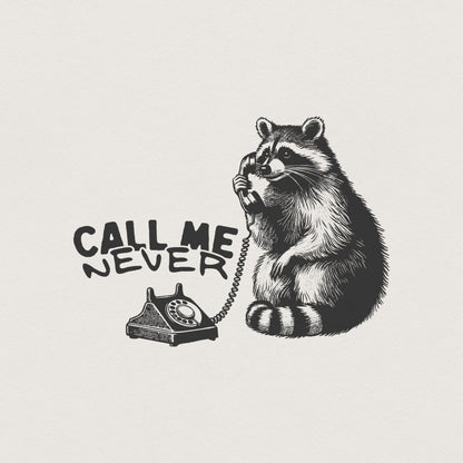 Call Me Never PNG, Valentines Day Sublimation Design - 300 DPI Design for