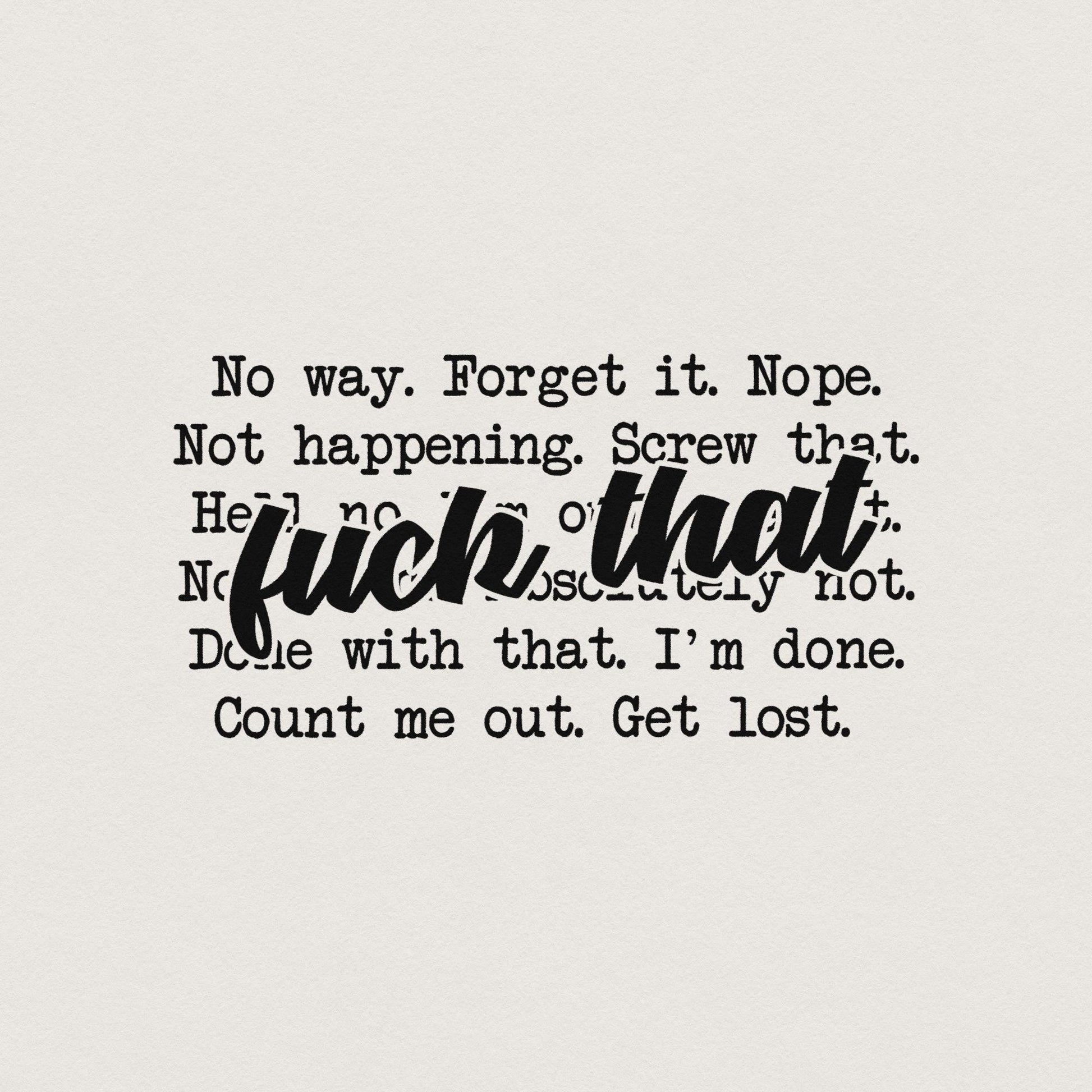 F*ck That PNG png, Sarcastic Adult Humor - 300 DPI Design for T-Shirt