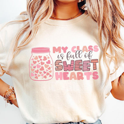 My Class Is Full of Sweet hearts Png, Teacher Valentine Png - 300 DPI