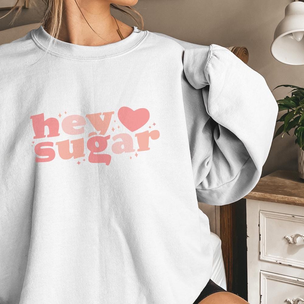 Hey Sugar png, Funny Valentine PNG - 300 DPI Design for T-Shirt