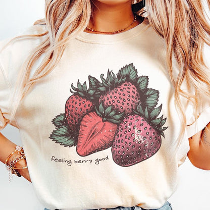 Feeling Berry Good PNG, Strawberry png - 300 DPI Design for T-Shirt