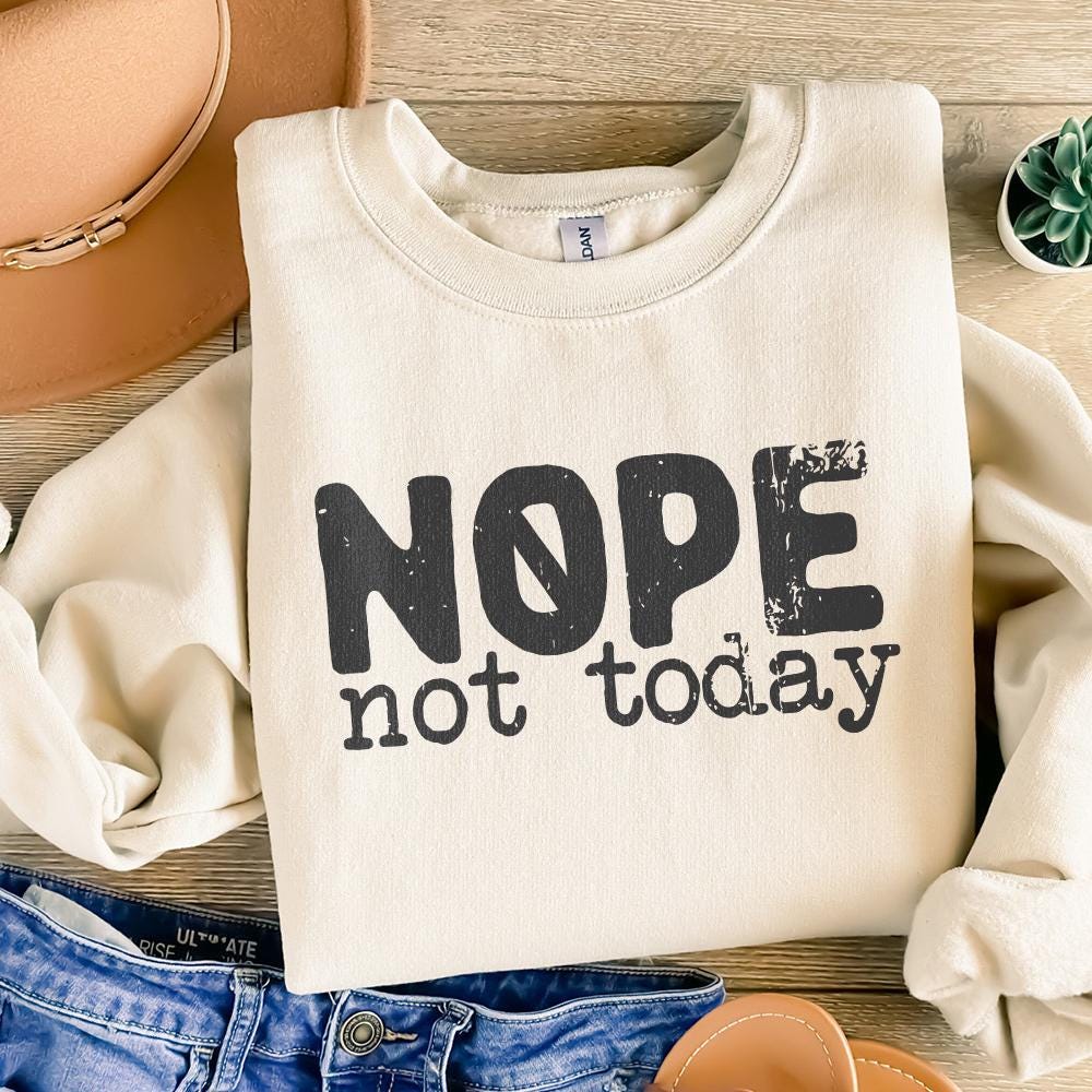 Nope Not Today png, Sarcastic Mom Life png - 300 DPI Design for T-Shirt