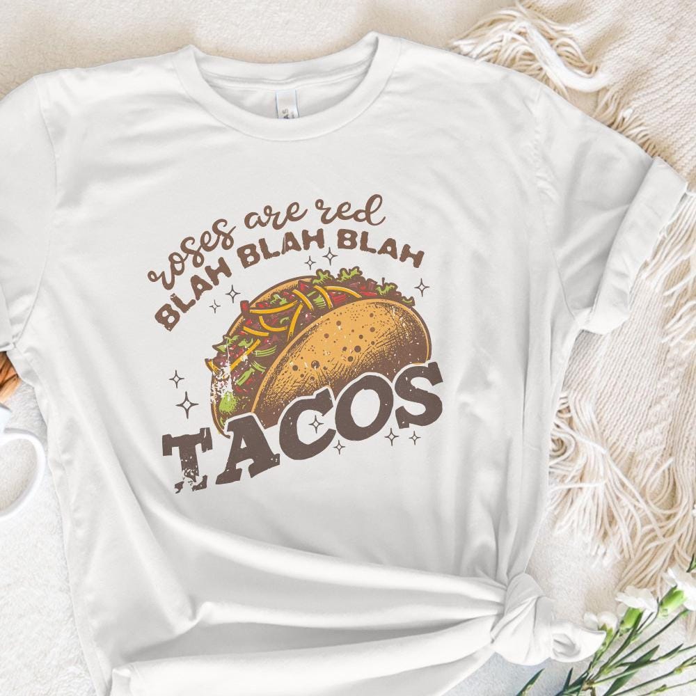 Roses Are Red png, Tacos PNG - 300 DPI Design for T-Shirt