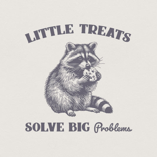 Little Treats Solve Big Problems PNG, Funny Raccoon PNG - 300 DPI Design
