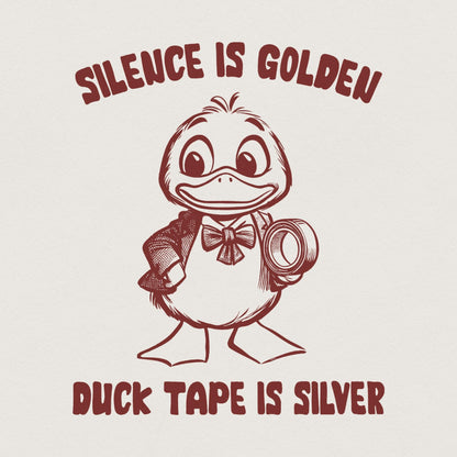 Silence is Golden Sarcastic png PNG, Duct Tape is Silver - 300 DPI Design