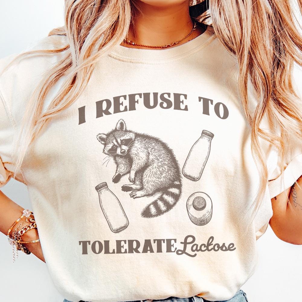 I Refuse to Tolerate Lactose Png, Raccoon Meme Shirt - 300 DPI Design for
