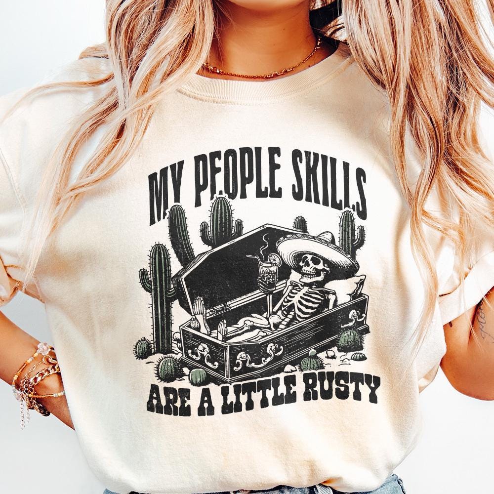 My People Skills Are Rusty PNG, Funny Skeleton - 300 DPI Design for T-Shirt