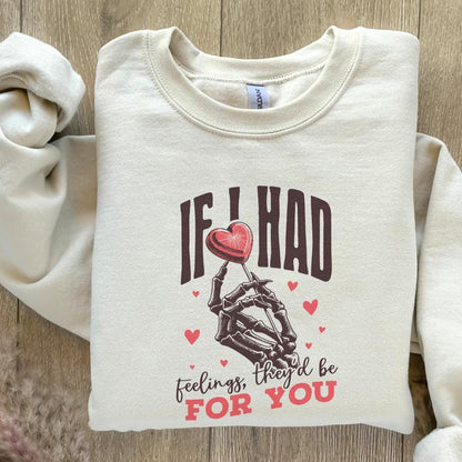 If I Had Feelings They’d Be For You PNG, Funny Valentines Day PNG - 300