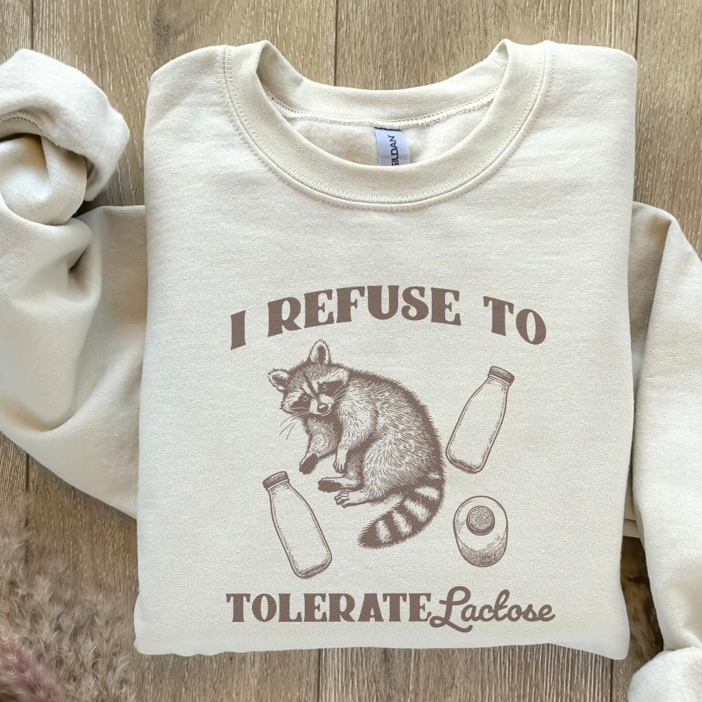 I Refuse to Tolerate Lactose Png, Raccoon Meme Shirt - 300 DPI Design for