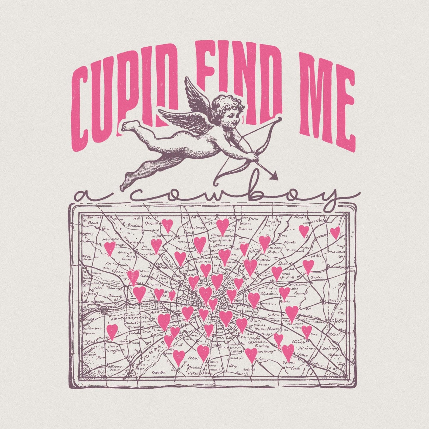 Cupid Find Me a Cowboy PNG, Western Valentine Sublimation - 300 DPI