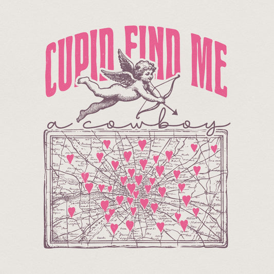 Cupid Find Me a Cowboy PNG, Western Valentine Sublimation - 300 DPI