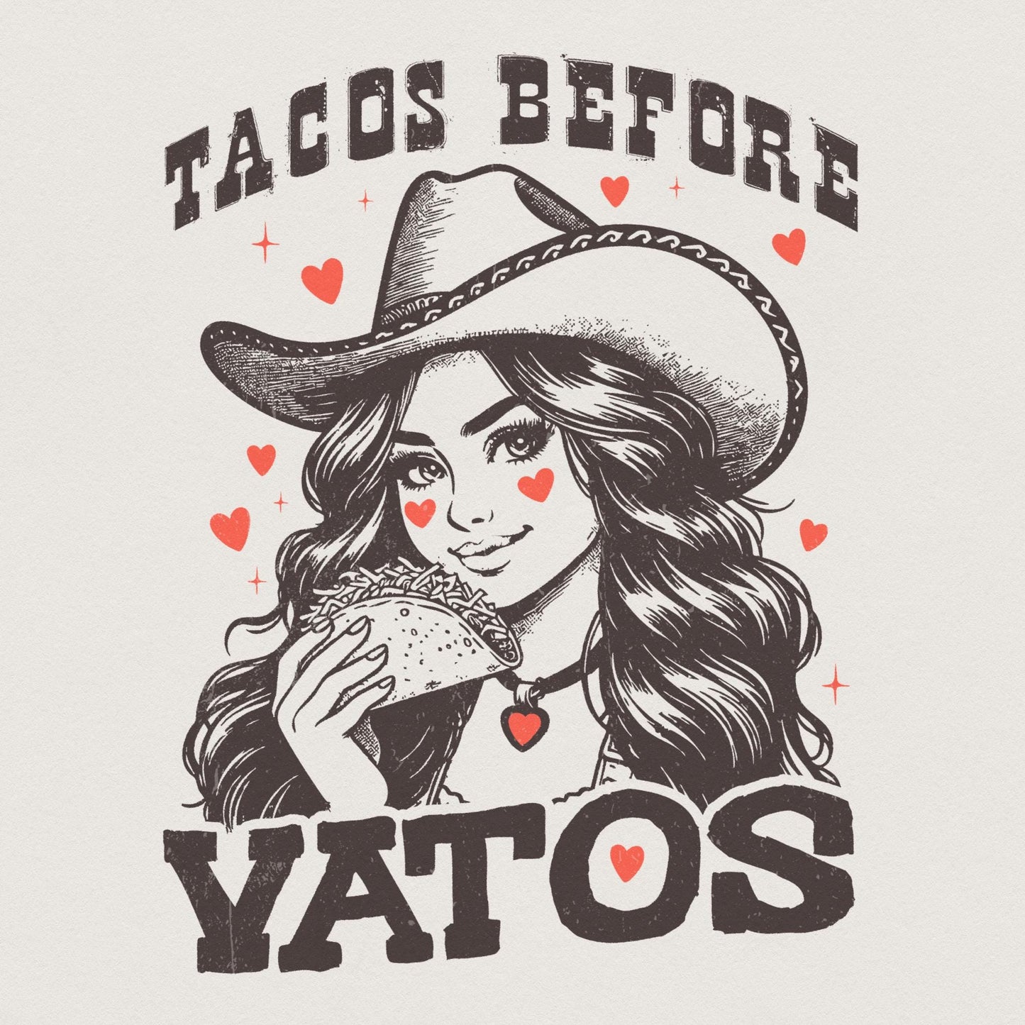 Tacos Before Vatos PNG, Sublimation Designs - 300 DPI Design for T-Shirt