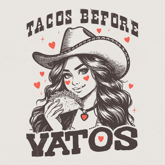 Tacos Before Vatos PNG, Sublimation Designs - 300 DPI Design for T-Shirt