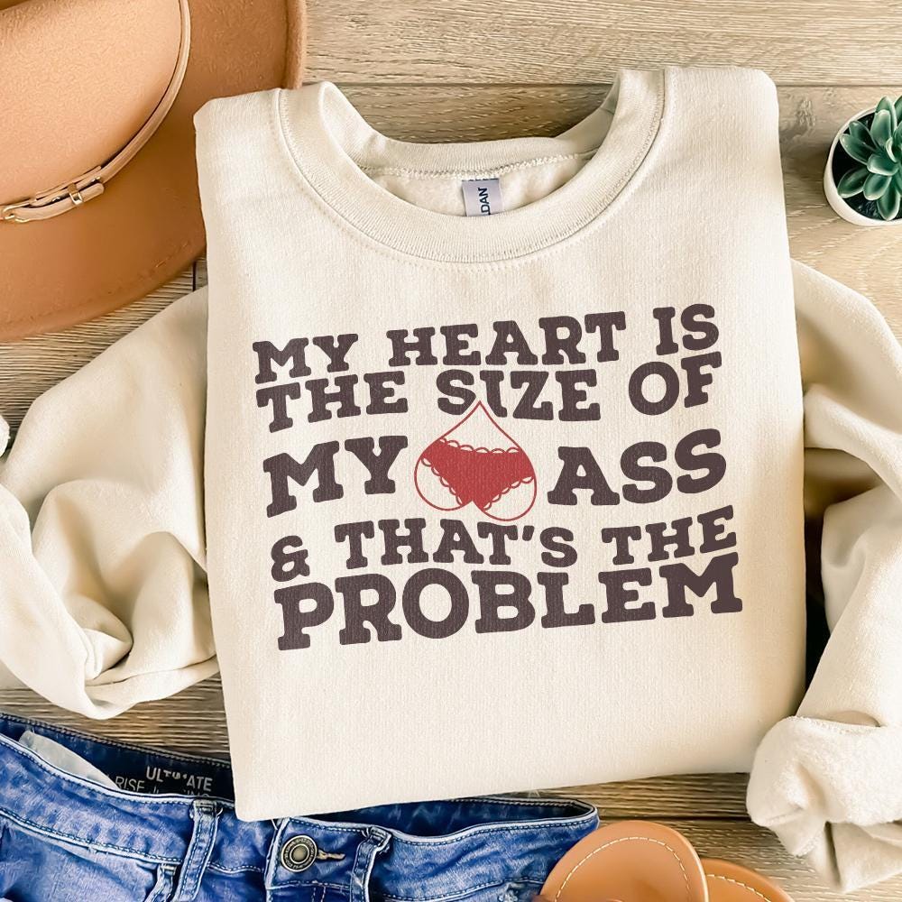 My Heart Is the Size of My Ass png PNG, Funny Valentine png - 300 DPI