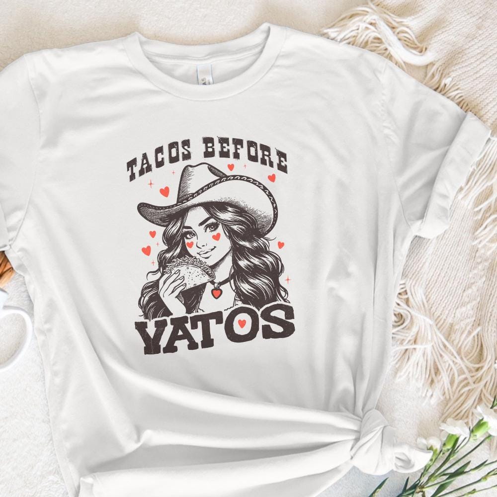 Tacos Before Vatos PNG, Sublimation Designs - 300 DPI Design for T-Shirt