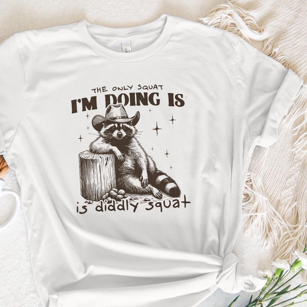 The Only Squat I'm Doing PNG, Funny Cowboy Raccoon - 300 DPI Design for