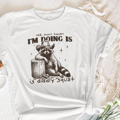 The Only Squat I'm Doing PNG, Funny Cowboy Raccoon - 300 DPI Design for