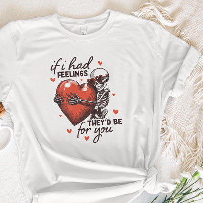 If I Had Feelings They'd Be For You PNG, Funny Valentine Skeleton - 300