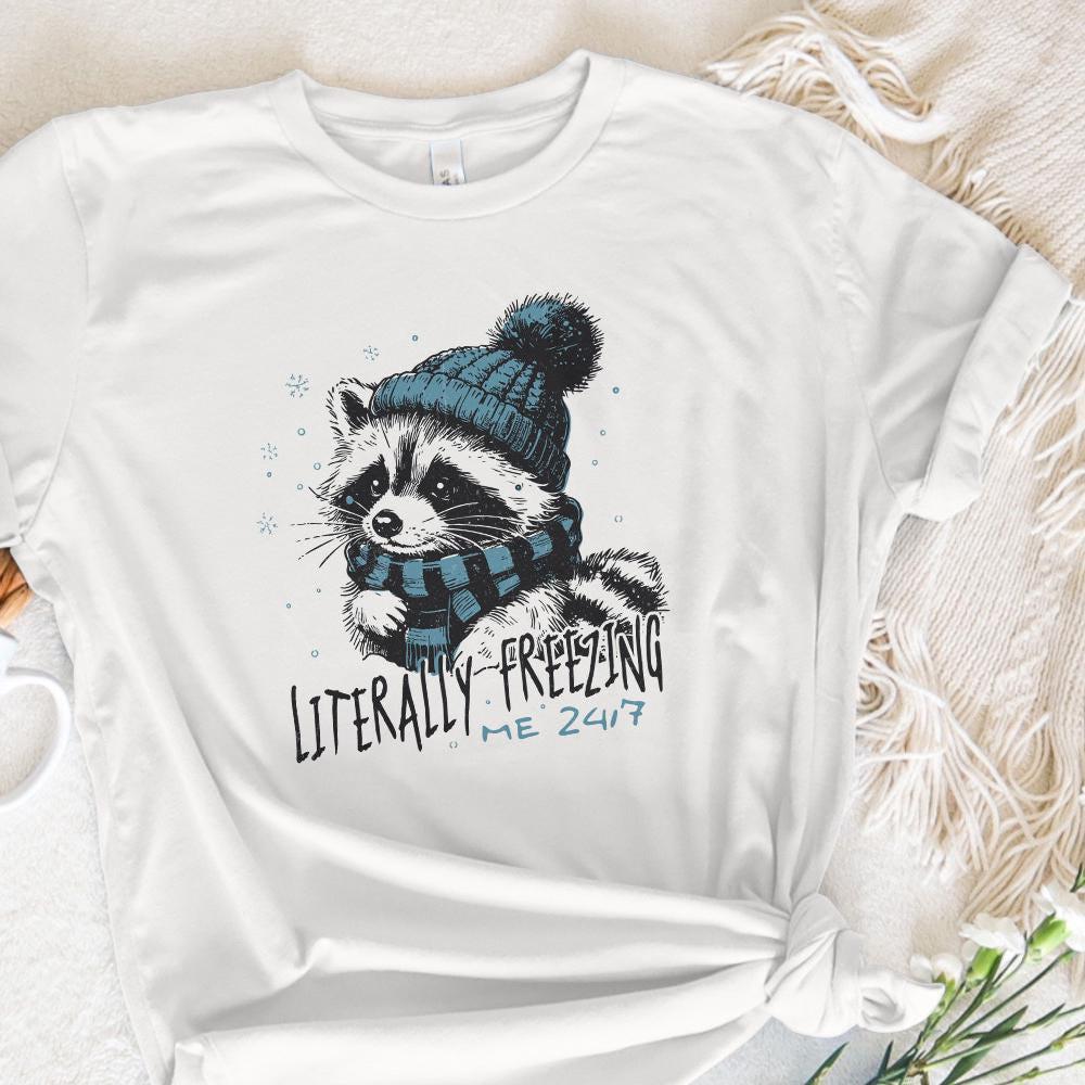 Literally Freezing PNG, Winter PNG - 300 DPI Design for T-Shirt