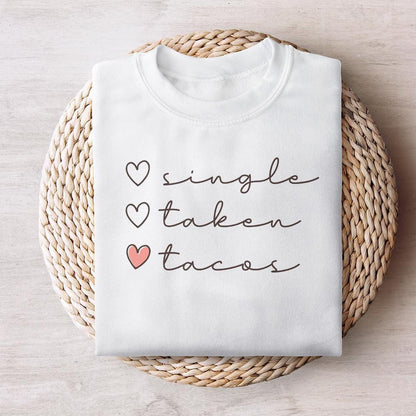 Single Taken Tacos PNG, Funny Valentine png - 300 DPI Design for T-Shirt
