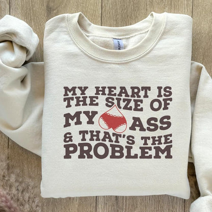 My Heart Is the Size of My Ass png PNG, Funny Valentine png - 300 DPI
