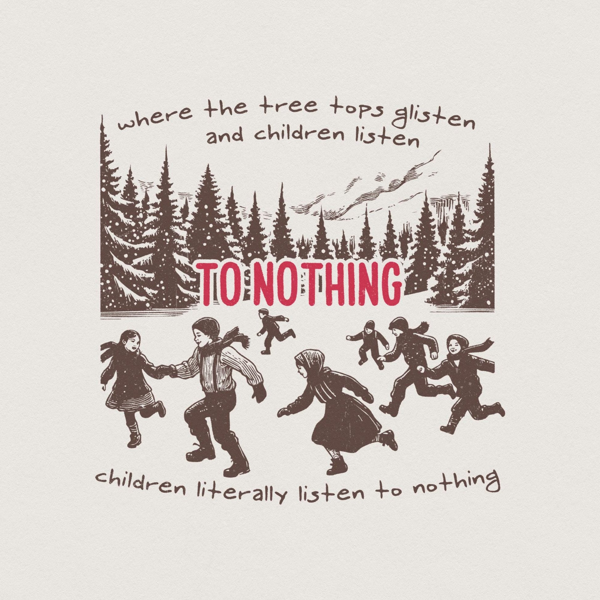 Tree Tops Glisten PNG, Funny Christmas png - 300 DPI Design for T-Shirt