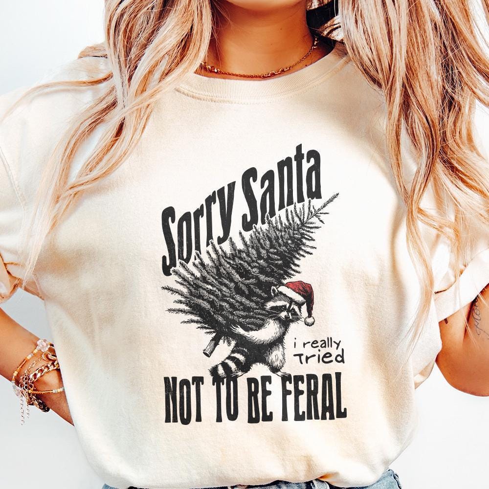 Sorry Santa, Feral Raccoon PNG - 300 DPI Design for T-Shirt