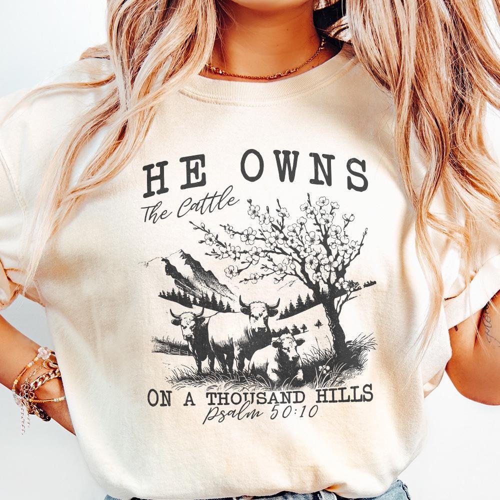 He Ownds The Cattle PNG, Christian Western - 300 DPI Design for T-Shirt