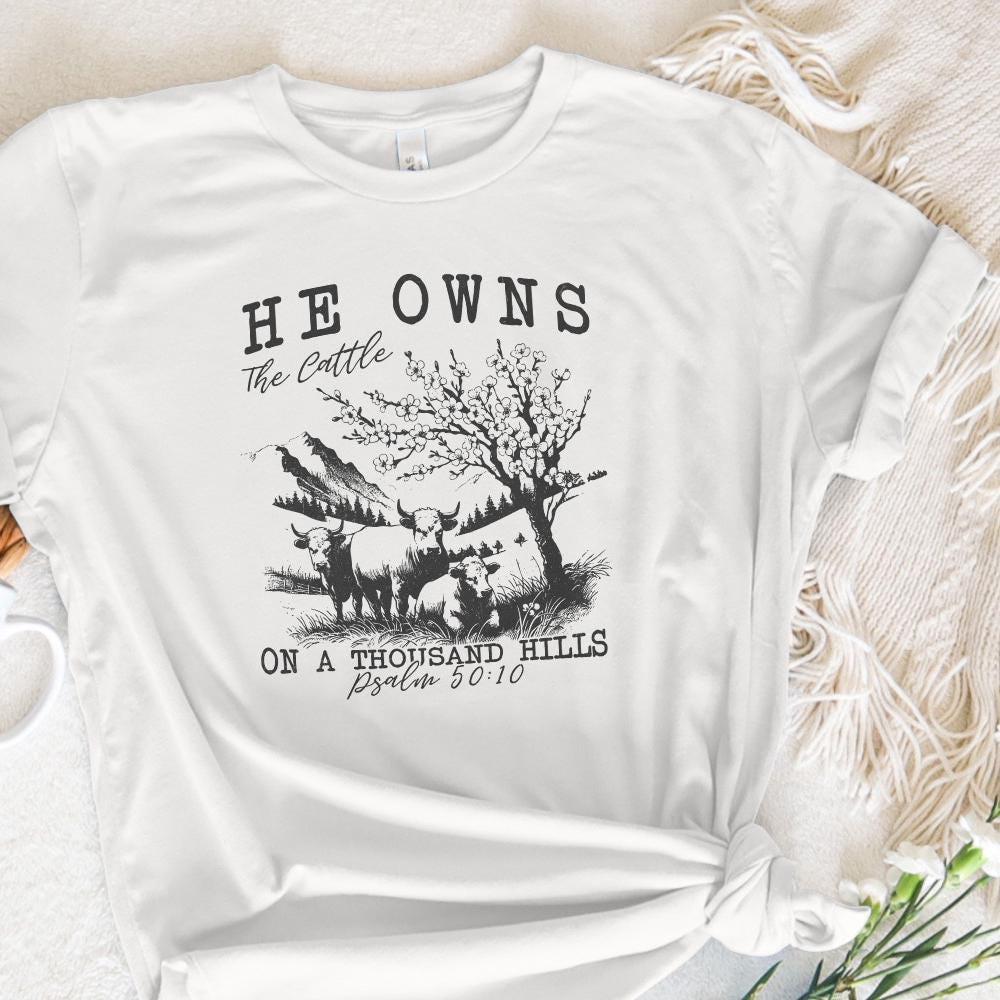 He Ownds The Cattle PNG, Christian Western - 300 DPI Design for T-Shirt