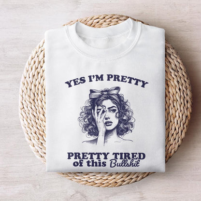 Pretty Tired Of This BS PNG, Trendy Sarcastic Aesthetic Design - 300 DPI