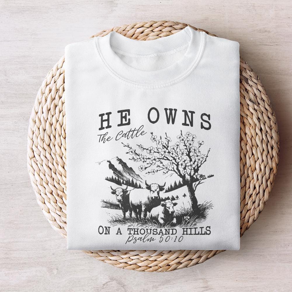 He Ownds The Cattle PNG, Christian Western - 300 DPI Design for T-Shirt