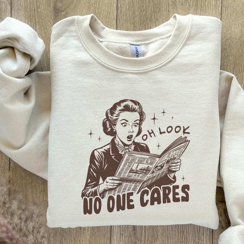 Oh Look No One Cares Png, Retro Sassy Sarcastic Png - 300 DPI Design for