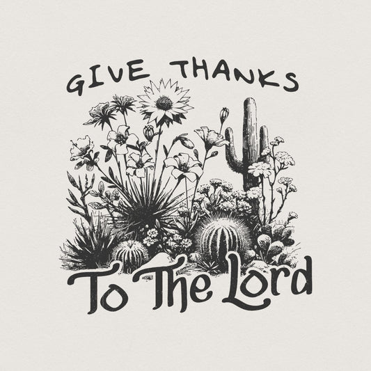 Give Thanks to Lord PNG, Fall Pumpkin Thanksgiving PNG - 300 DPI Design