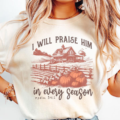 I Will Praise Him in Every Season, Fall for Jesus Png - 300 DPI Design