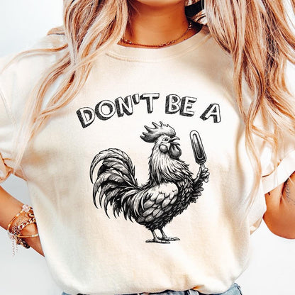 Don’t Be a C*ck S*cker PNG, Funny Sarcastic Rude Design - 300 DPI Design