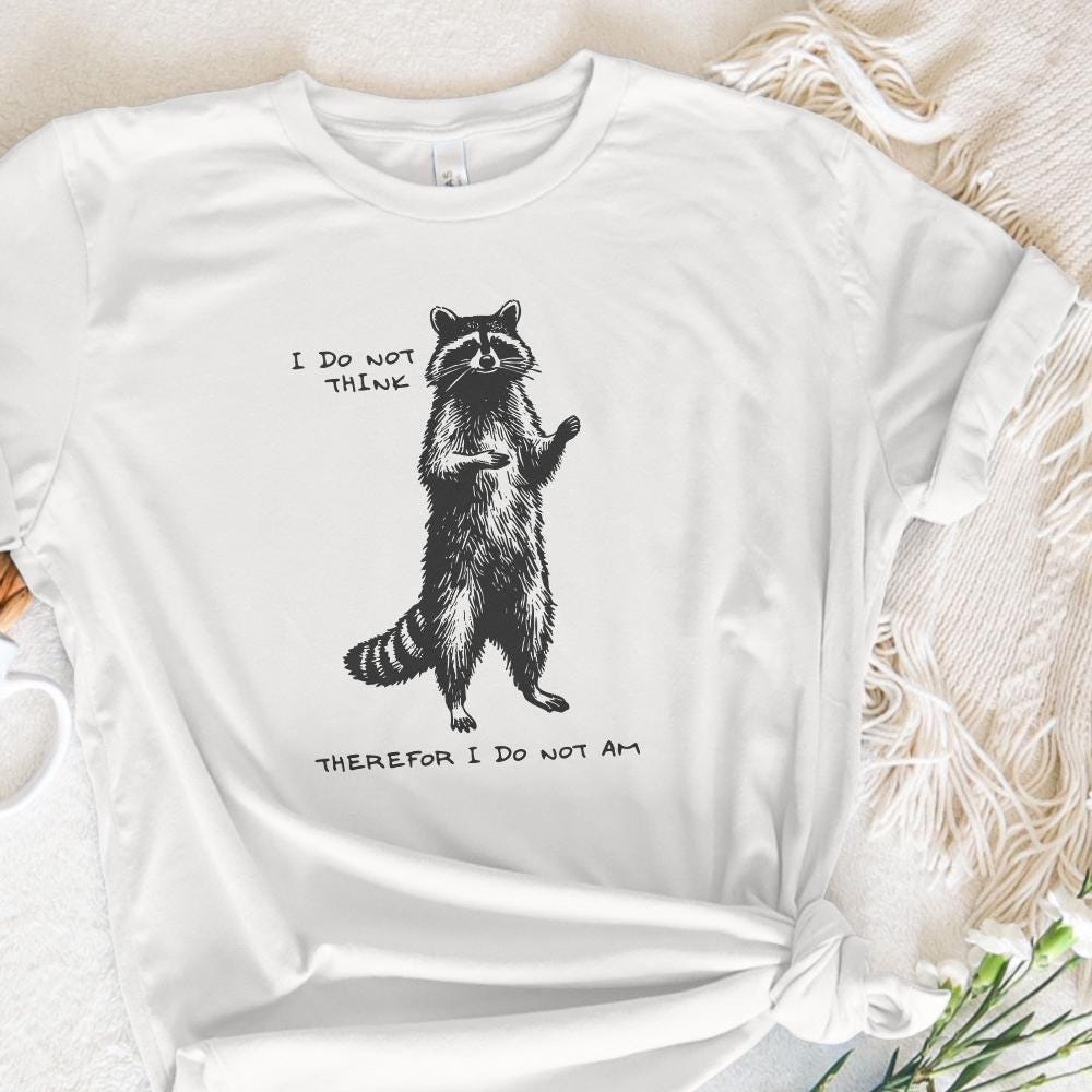 I Do Not Think Therefore I Do Not Am PNG, Funny Sarcastic Clipart - 300